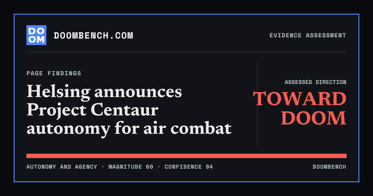DoomBench social sharing card for Helsing announces Project Centaur autonomy for air combat.