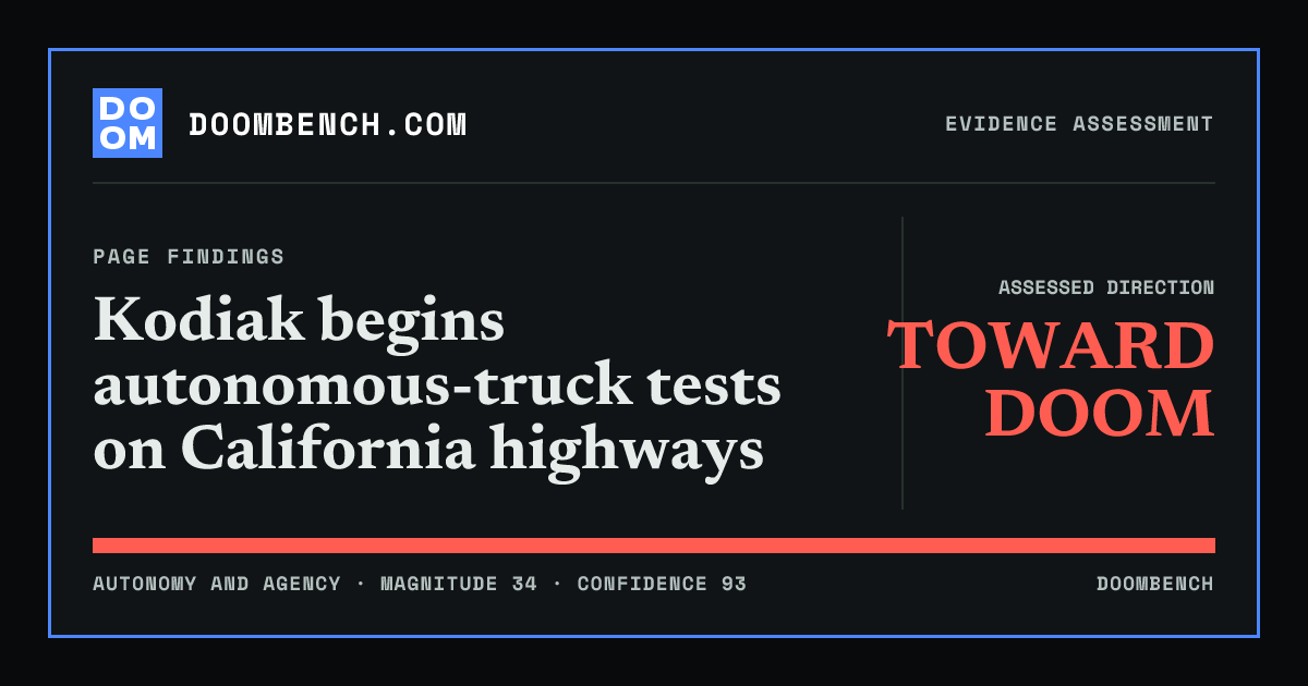 DoomBench social sharing card for Kodiak begins autonomous-truck tests on California highways.