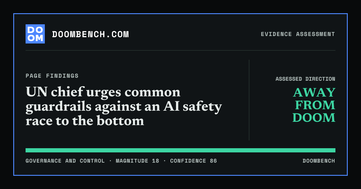 DoomBench social sharing card for UN chief urges common guardrails against an AI safety race to the bottom.