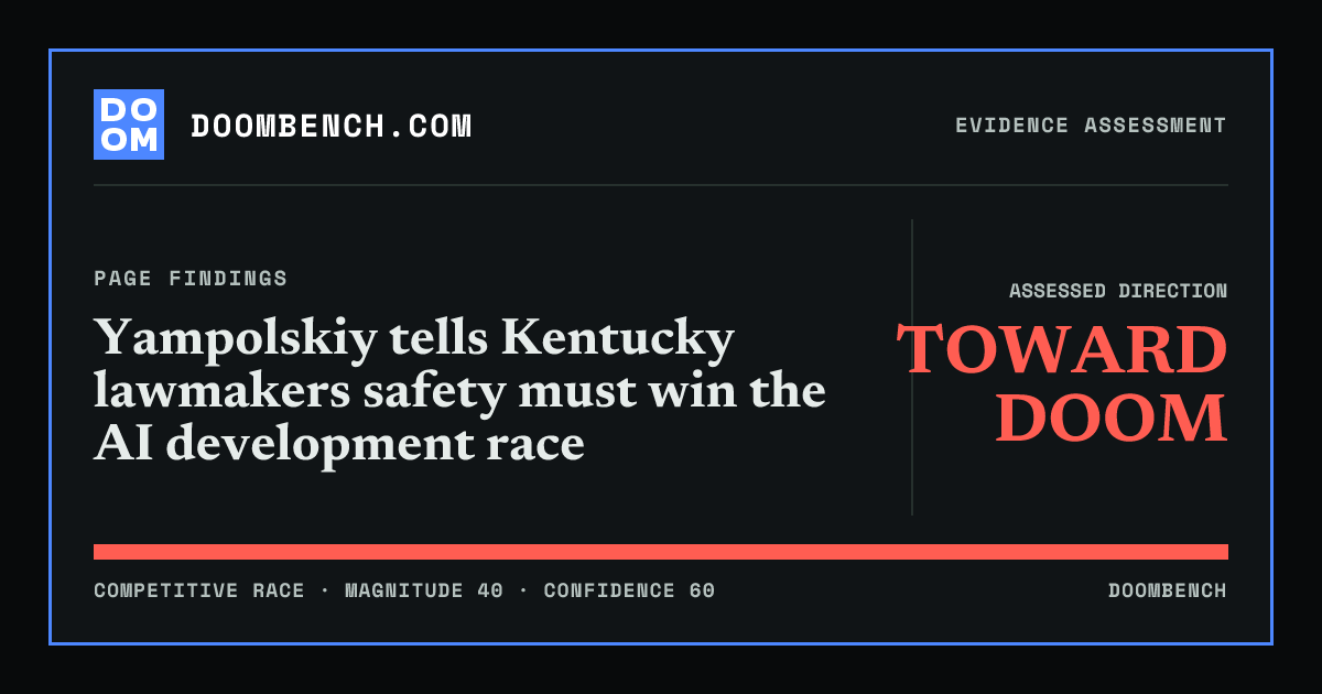 DoomBench social sharing card for Yampolskiy tells Kentucky lawmakers safety must win the AI development race.