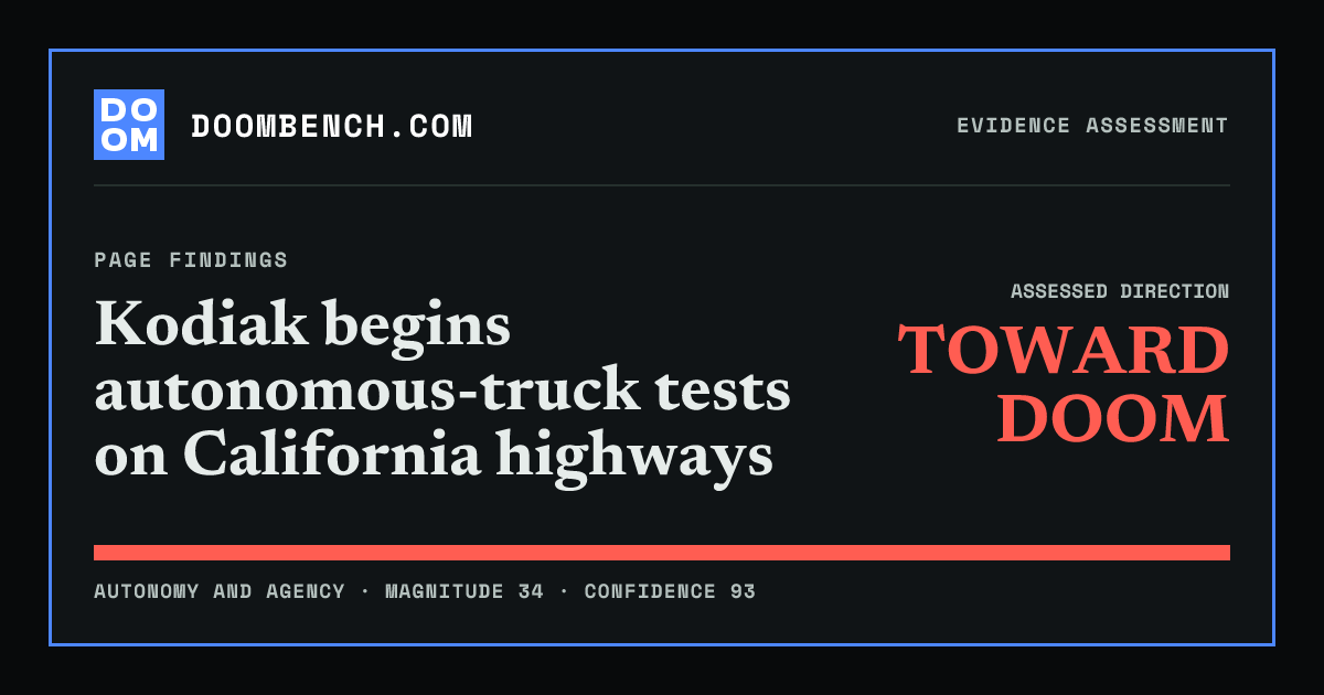 DoomBench social sharing card for Kodiak begins autonomous-truck tests on California highways.